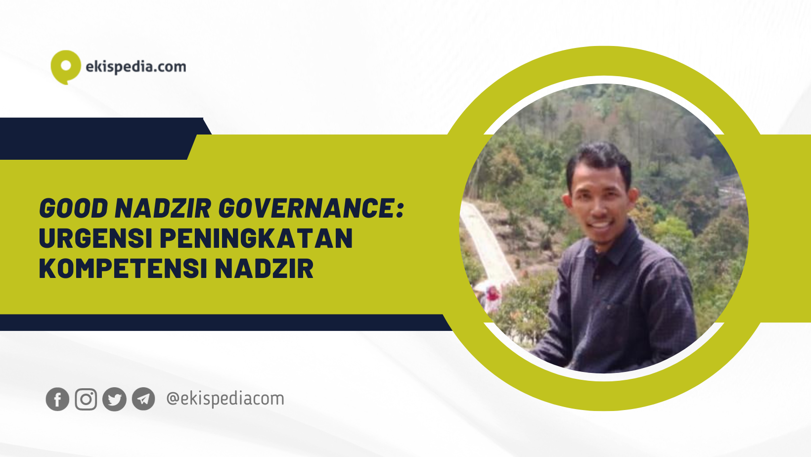 Good Nadzir Governance: Urgensi Peningkatan Kompetensi Nadzir